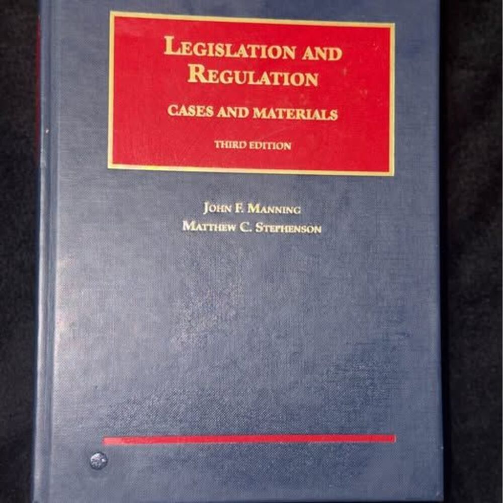 Legislation And Regulation (cases and materials)